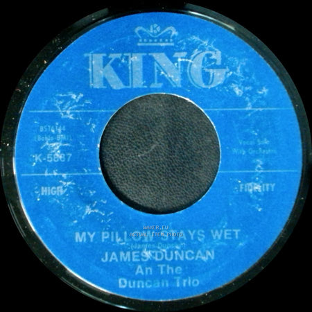 James Duncan And The Duncan Trio - My Pillow Stays Wet / Here Comes Charlie side A