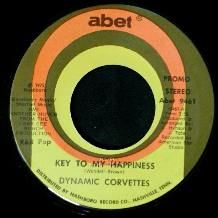 Dynamic Corvettes - Key To My Happiness / Key To My Happiness Part 2 side B