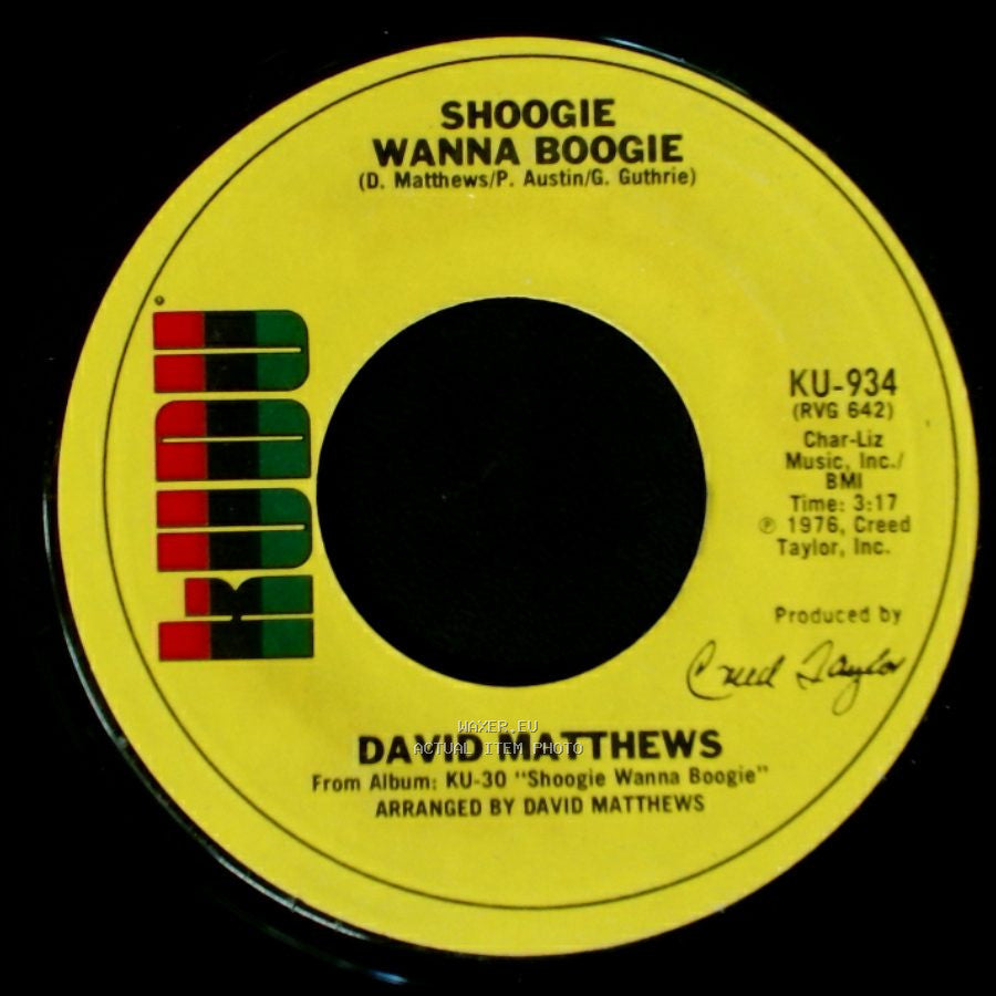David Matthews - Shoogie Wanna Boogie / Gotta Be Where You Are side A