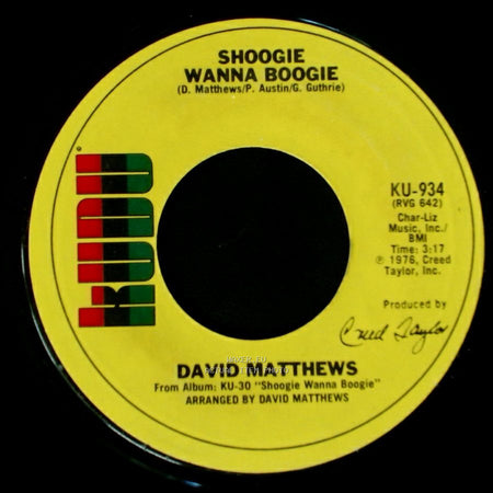 David Matthews - Shoogie Wanna Boogie / Gotta Be Where You Are side A
