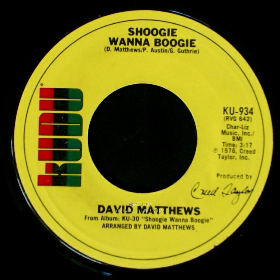 David Matthews - Shoogie Wanna Boogie / Gotta Be Where You Are side A