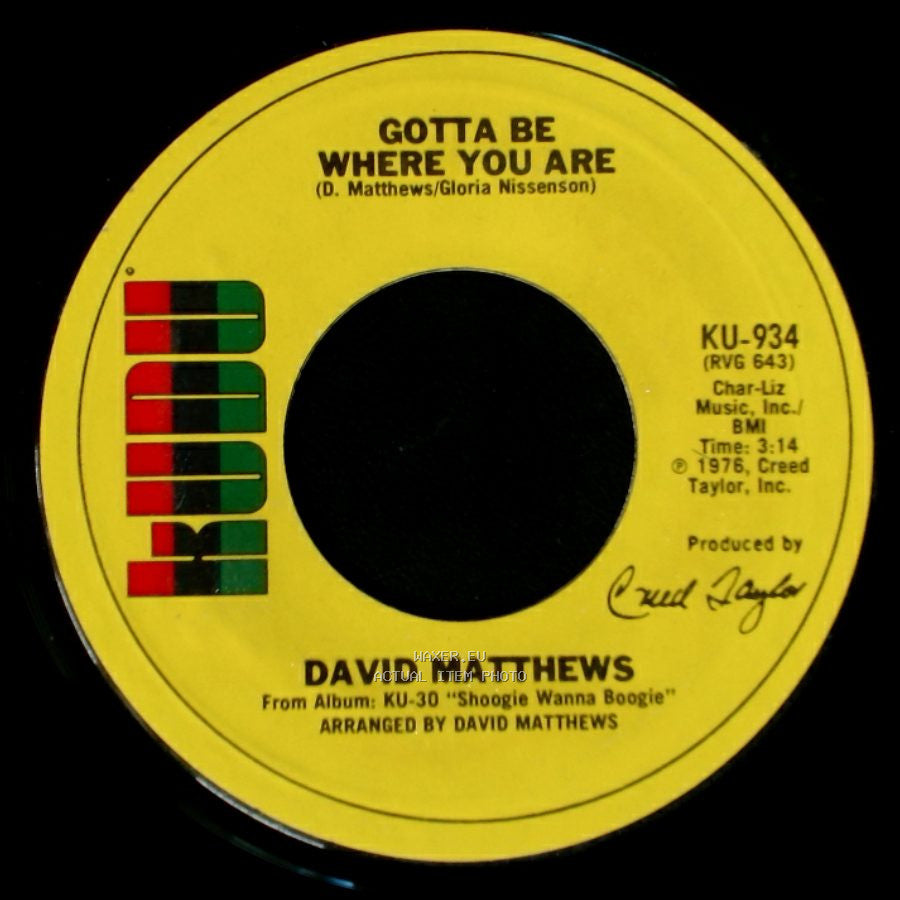 David Matthews - Shoogie Wanna Boogie / Gotta Be Where You Are side B