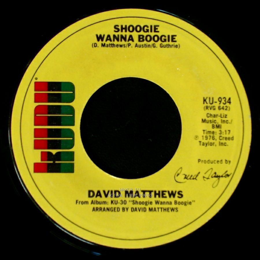 David Matthews - Shoogie Wanna Boogie / Gotta Be Where You Are side A