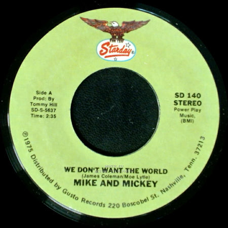 Mike And Mickey / Mike Lunsford - We Don't Want The World / A Drowning Man Will Reach For Anything side A