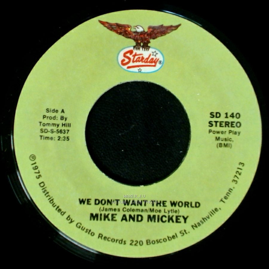 Mike And Mickey / Mike Lunsford - We Don't Want The World / A Drowning Man Will Reach For Anything side A