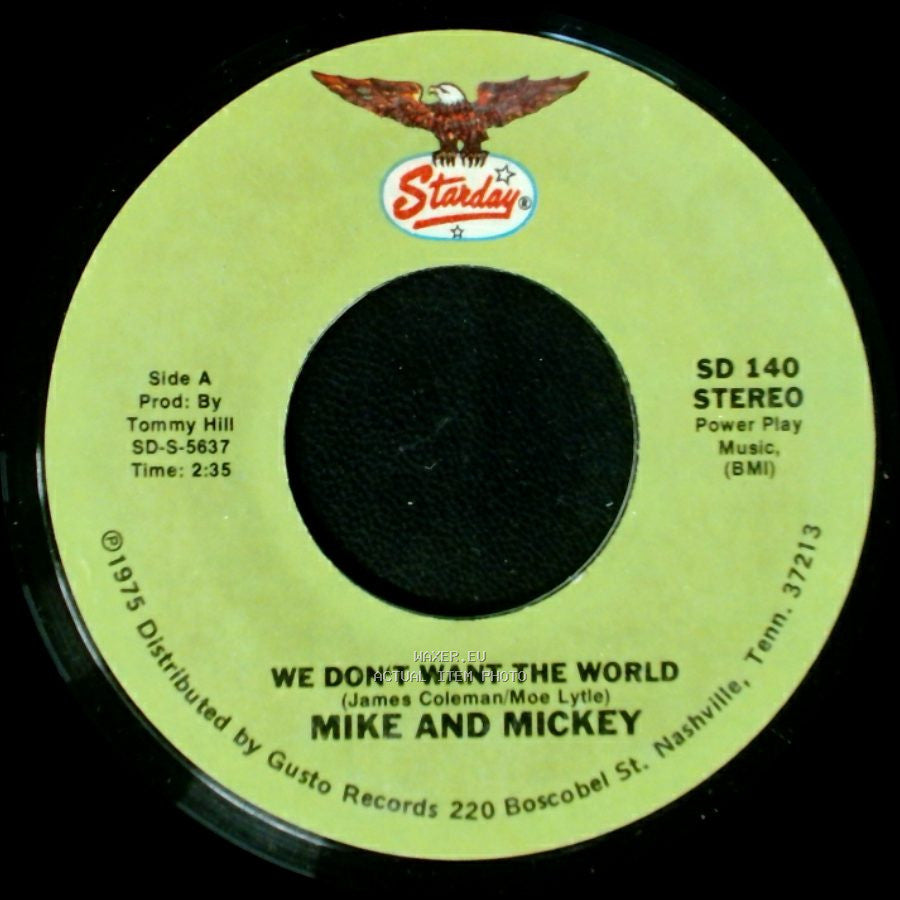 Mike And Mickey / Mike Lunsford - We Don't Want The World / A Drowning Man Will Reach For Anything side A