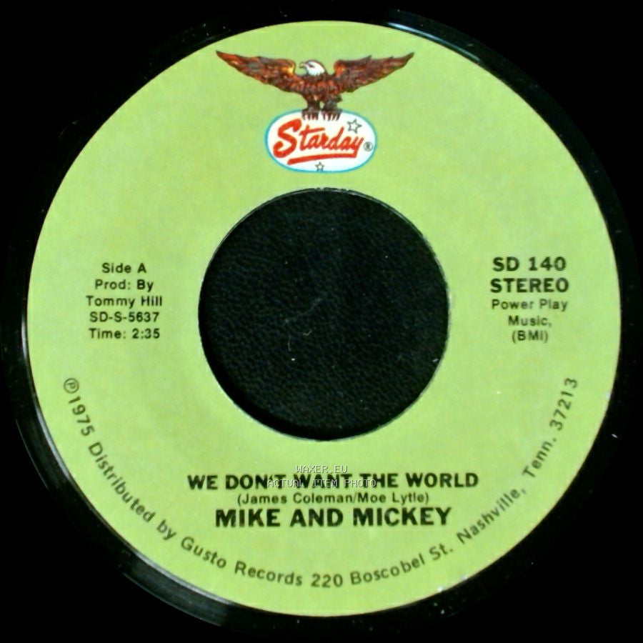 Mike And Mickey / Mike Lunsford - We Don't Want The World / A Drowning Man Will Reach For Anything side A