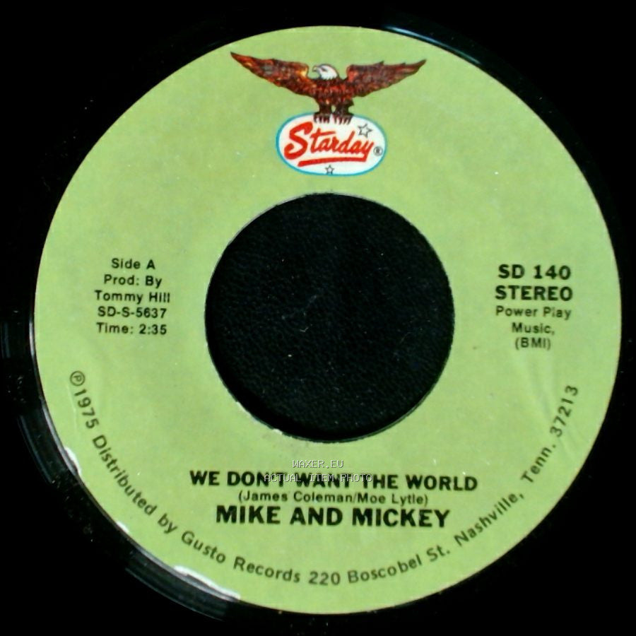 Mike And Mickey / Mike Lunsford - We Don't Want The World / A Drowning Man Will Reach For Anything side A