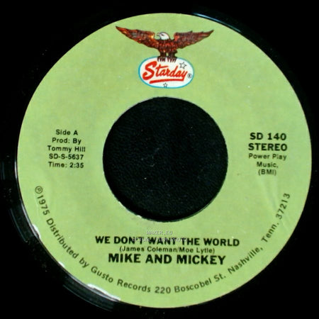 Mike And Mickey / Mike Lunsford - We Don't Want The World / A Drowning Man Will Reach For Anything side A