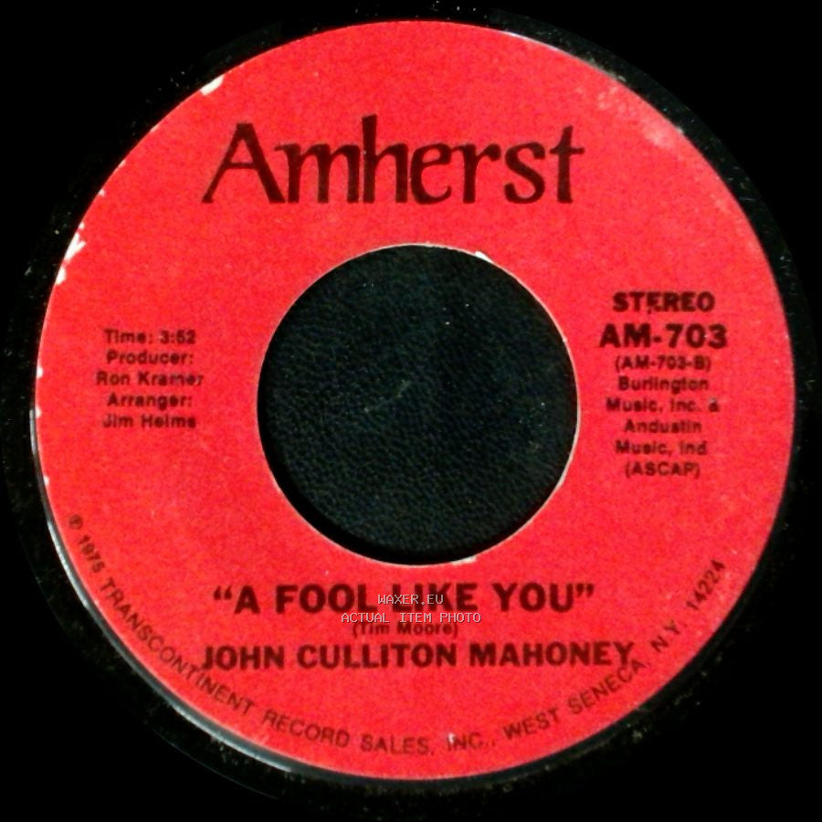 John Culliton Mahoney - A Fool Like You / Angel side A