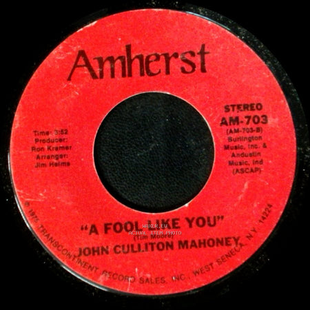 John Culliton Mahoney - Angel / A Fool Like You side B