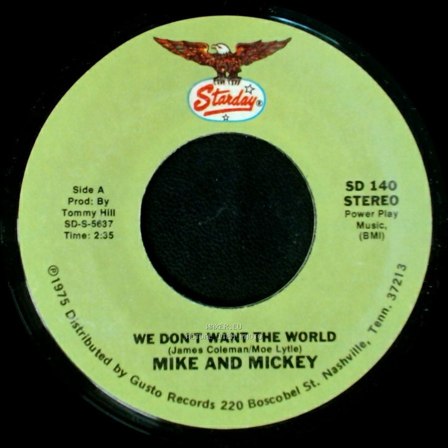Mike And Mickey / Mike Lunsford - We Don't Want The World / A Drowning Man Will Reach For Anything side A