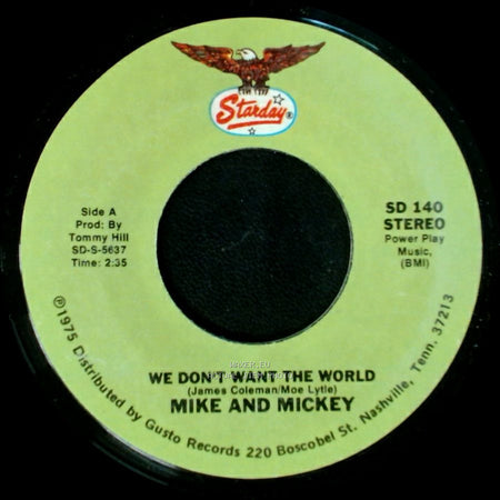 Mike And Mickey / Mike Lunsford - We Don't Want The World / A Drowning Man Will Reach For Anything side A