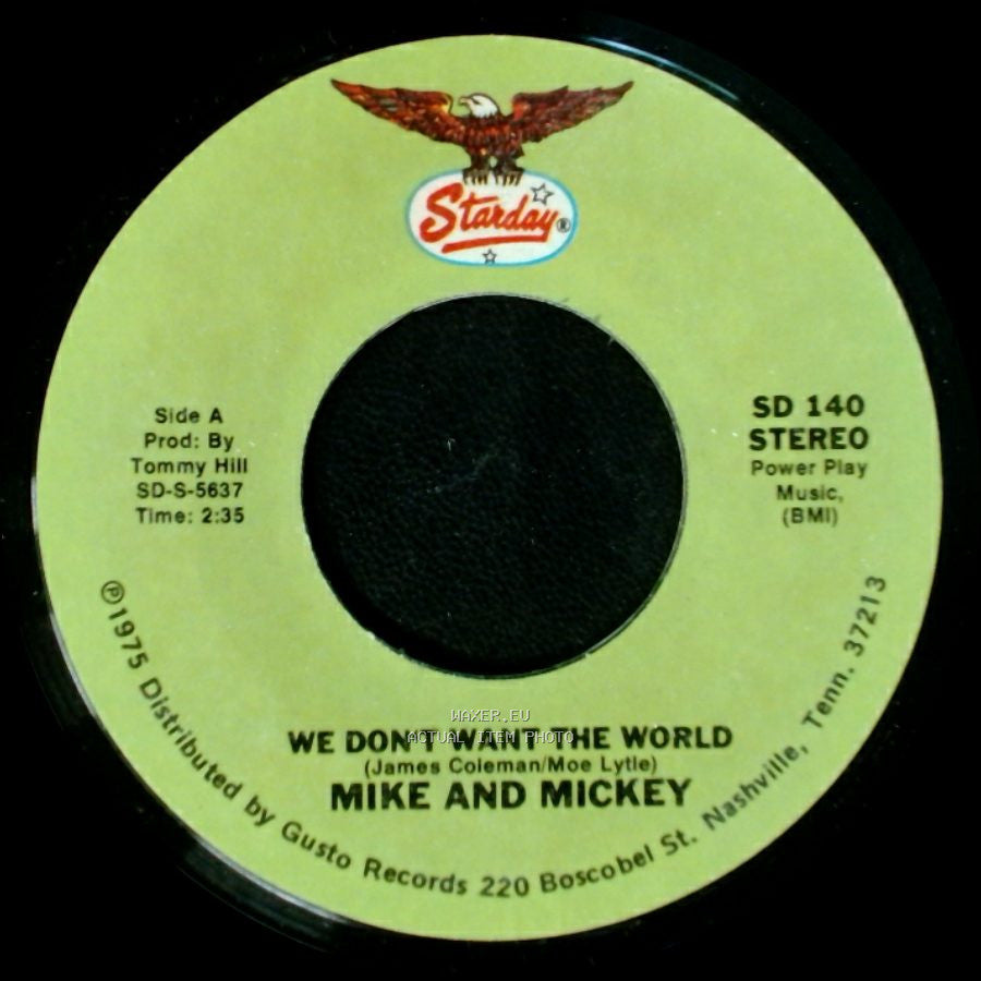 Mike And Mickey / Mike Lunsford - We Don't Want The World / A Drowning Man Will Reach For Anything side A