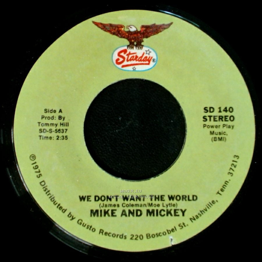 Mike And Mickey / Mike Lunsford - We Don't Want The World / A Drowning Man Will Reach For Anything side A