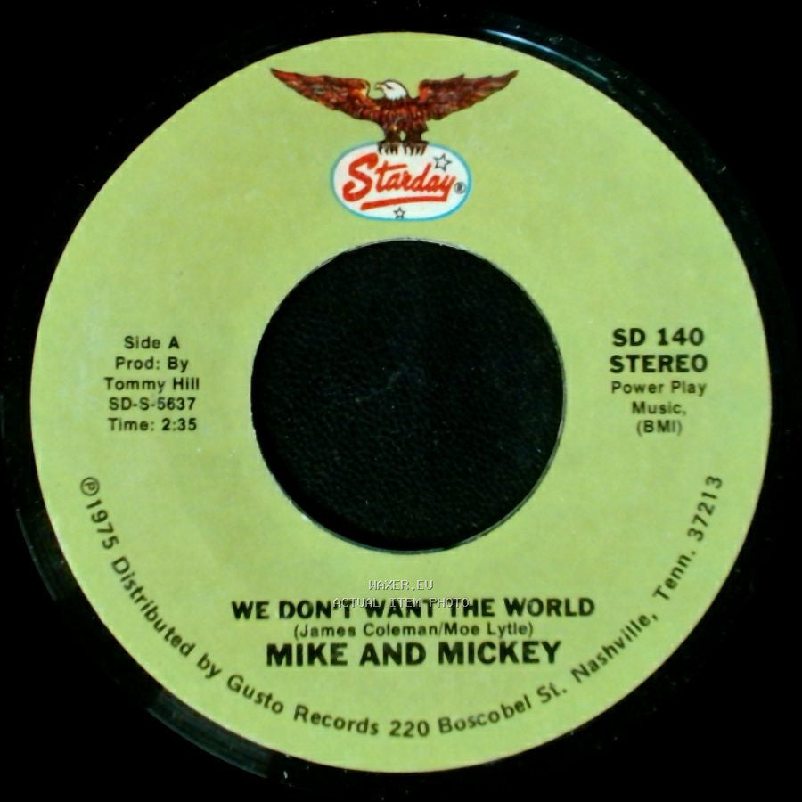 Mike And Mickey / Mike Lunsford - We Don't Want The World / A Drowning Man Will Reach For Anything side A