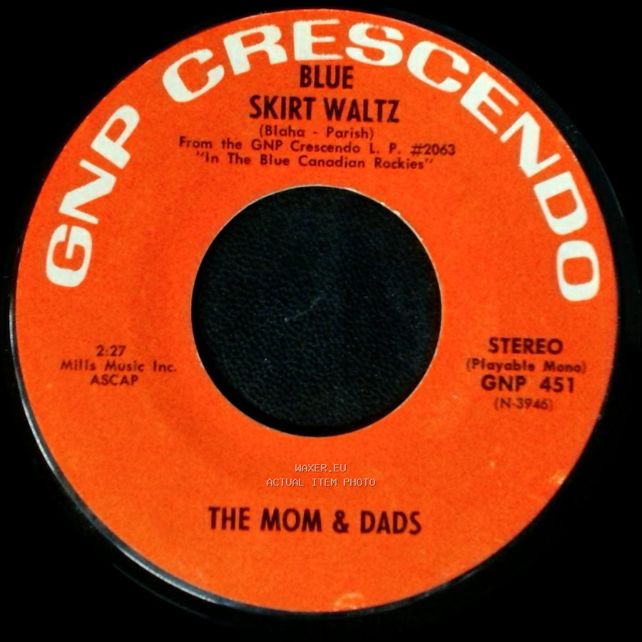 The Mom & Dads - Blue Skirt Waltz / In The Blue Canadian Rockies side B