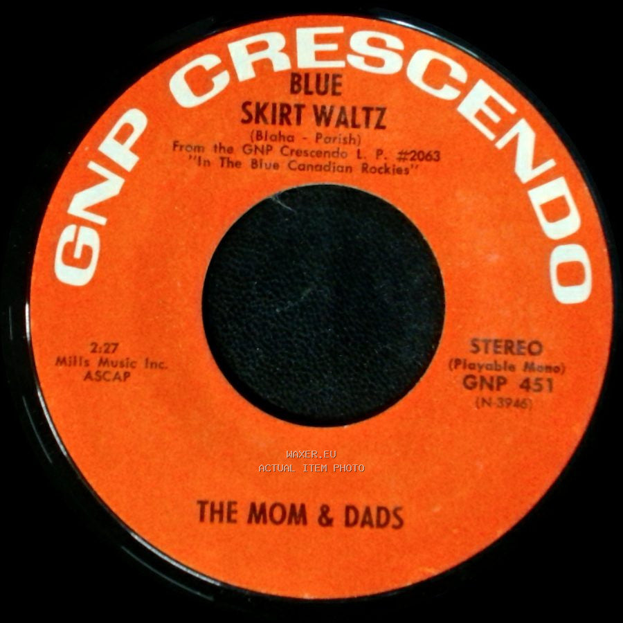 The Mom & Dads - Blue Skirt Waltz / In The Blue Canadian Rockies side A