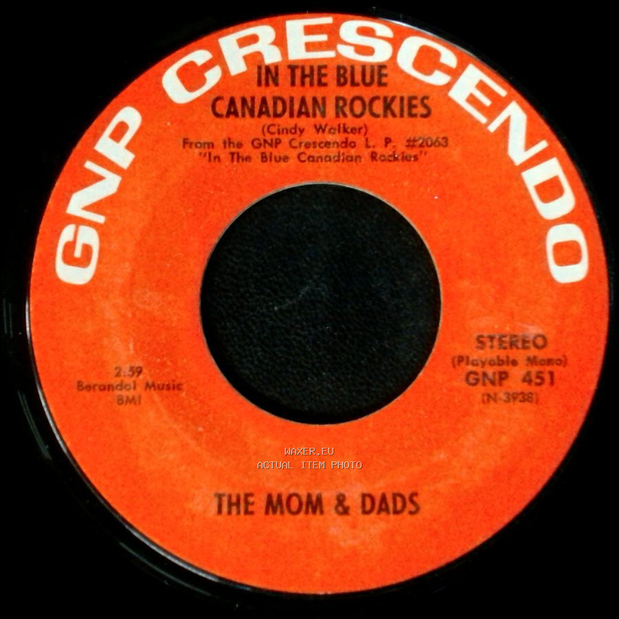The Mom & Dads - Blue Skirt Waltz / In The Blue Canadian Rockies side A