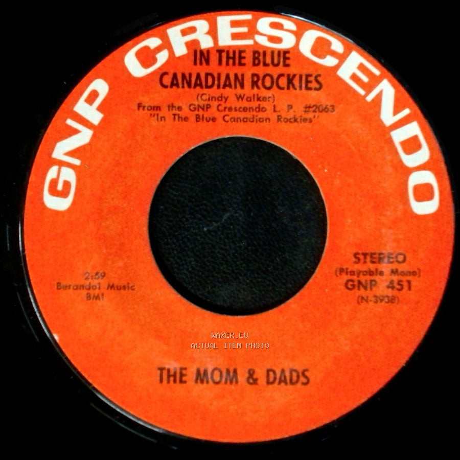 The Mom & Dads - Blue Skirt Waltz / In The Blue Canadian Rockies side A