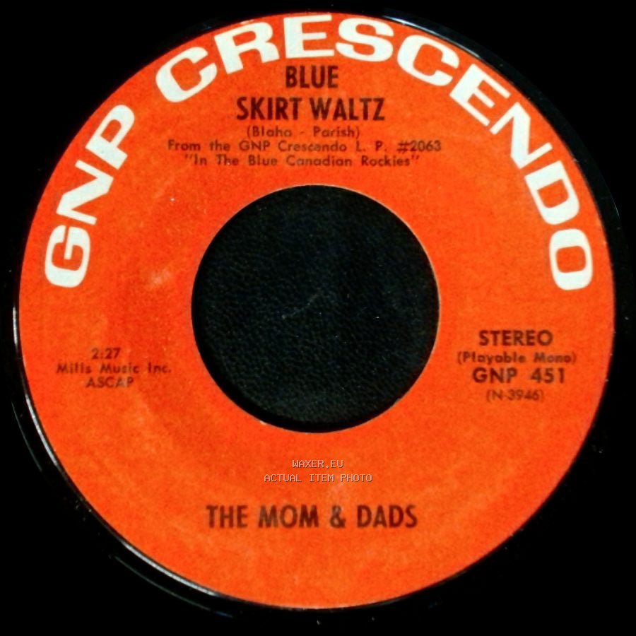The Mom & Dads - Blue Skirt Waltz / In The Blue Canadian Rockies side B