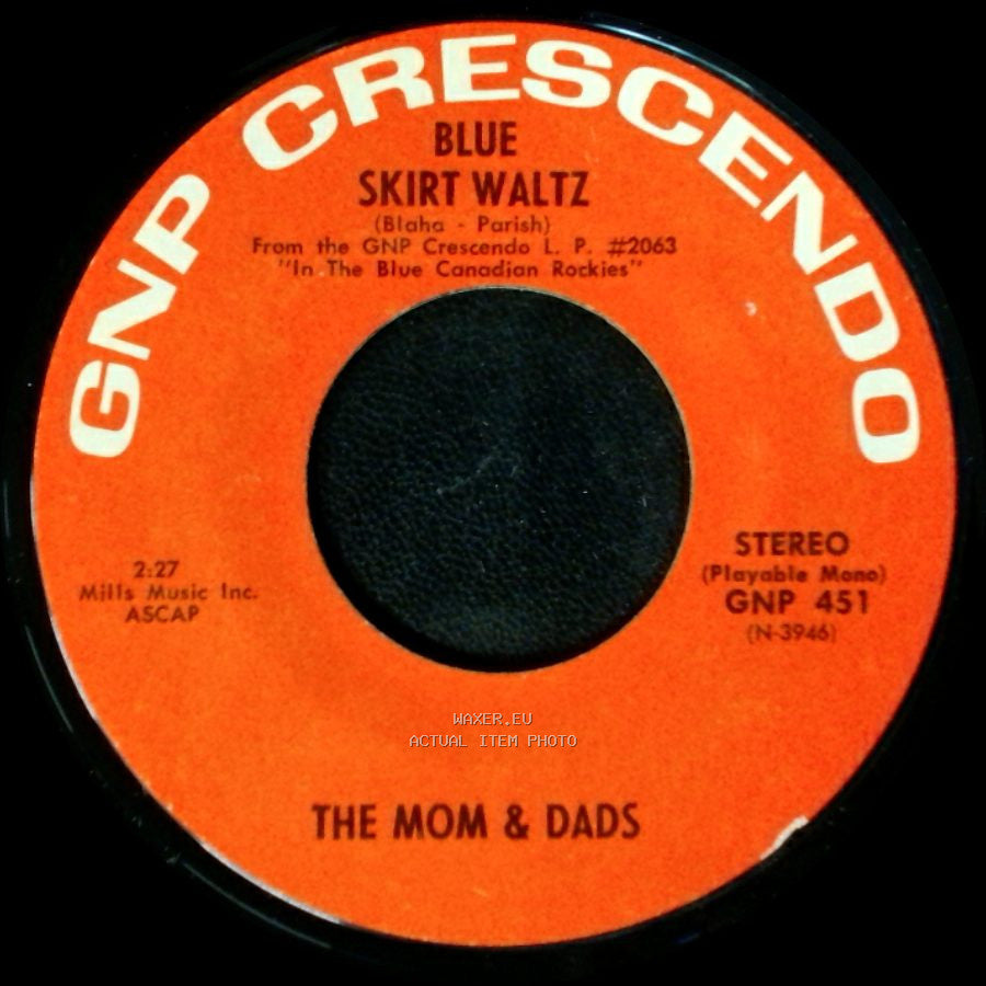 The Mom & Dads - Blue Skirt Waltz / In The Blue Canadian Rockies side B