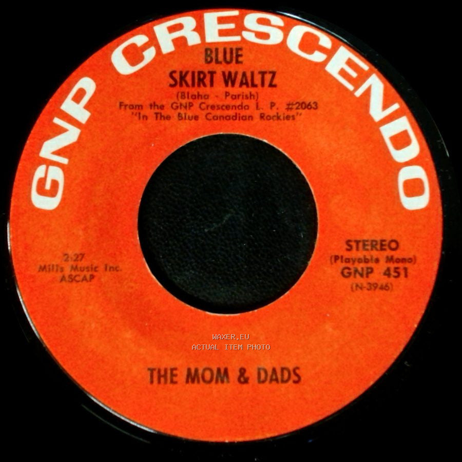 The Mom & Dads - Blue Skirt Waltz / In The Blue Canadian Rockies side B