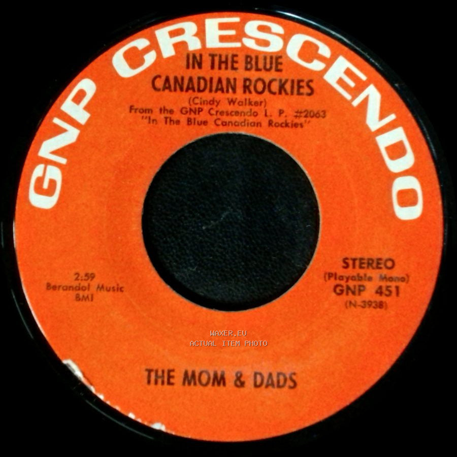 The Mom & Dads - Blue Skirt Waltz / In The Blue Canadian Rockies side B