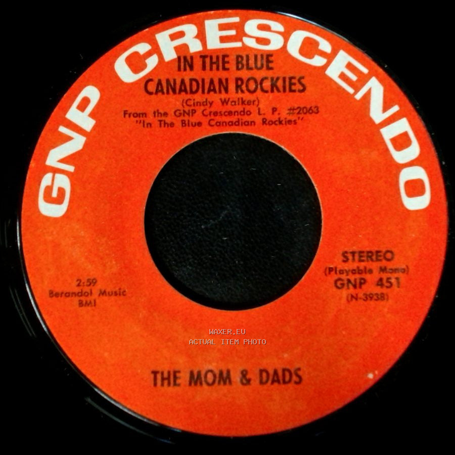 The Mom & Dads - Blue Skirt Waltz / In The Blue Canadian Rockies side A
