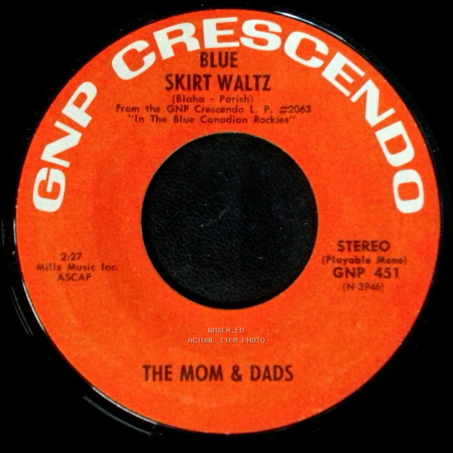The Mom & Dads - Blue Skirt Waltz / In The Blue Canadian Rockies side B