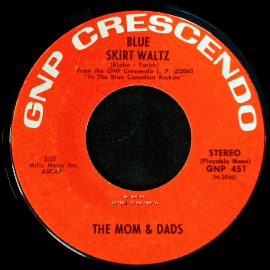 The Mom & Dads - Blue Skirt Waltz / In The Blue Canadian Rockies side A