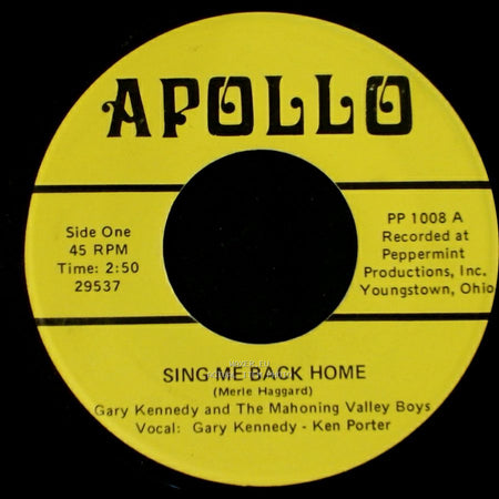 Gary Kennedy And The Mahoning Valley Boys - Sing Me Back Home / White Lightning side A