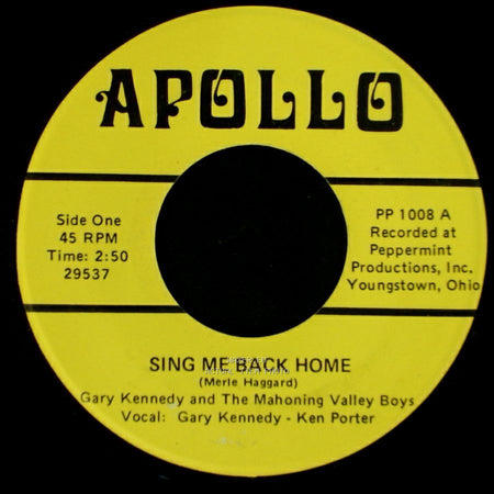 Gary Kennedy And The Mahoning Valley Boys - Sing Me Back Home / White Lightning side A