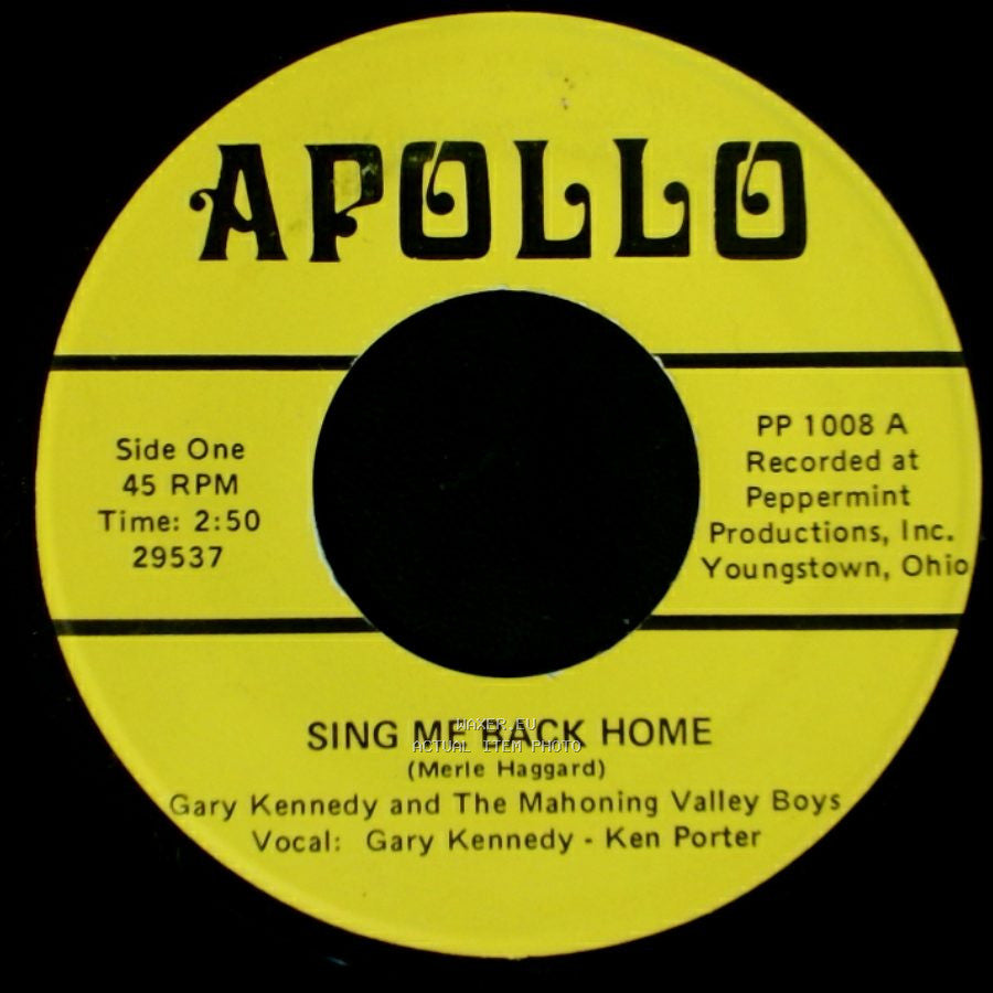 Gary Kennedy And The Mahoning Valley Boys - Sing Me Back Home / White Lightning side A