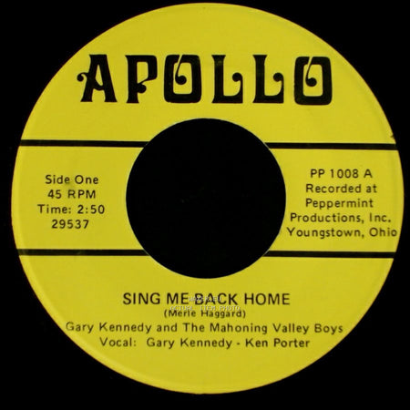 Gary Kennedy And The Mahoning Valley Boys - Sing Me Back Home / White Lightning side A