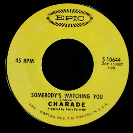 Charade - And You Do / Somebody's Watching You side B
