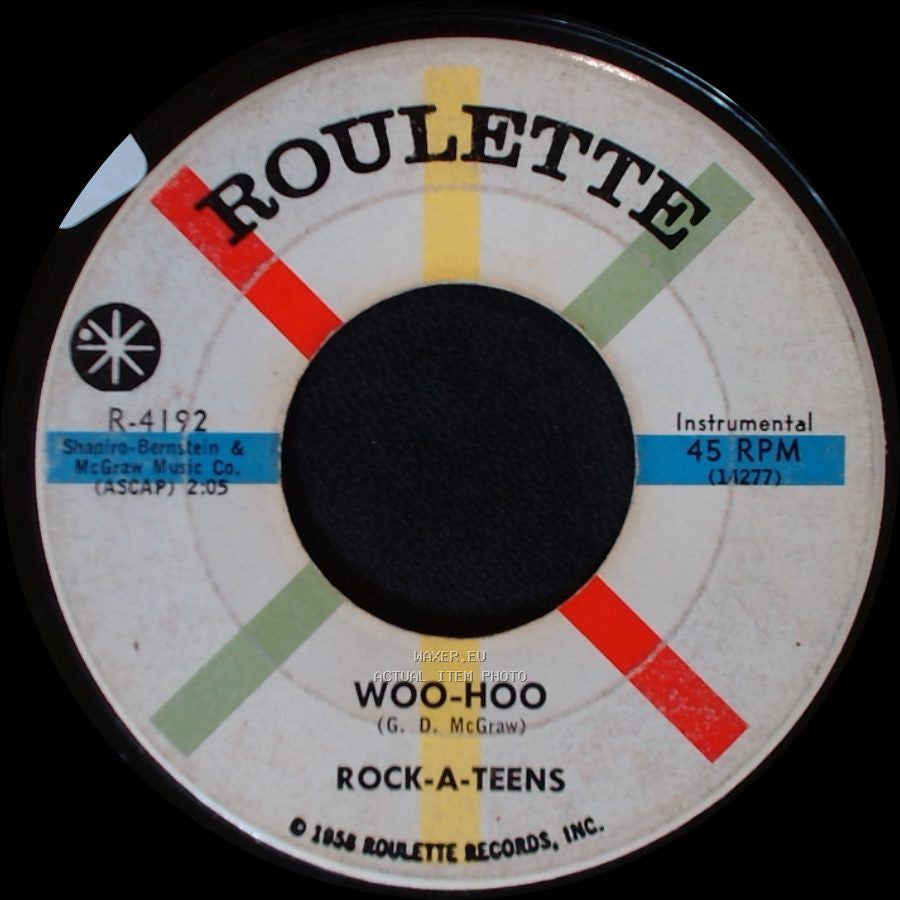 Rock-A-Teens - Woo-Hoo / Untrue side A