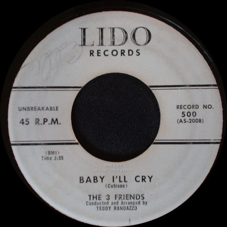 The 3 Friends - Baby I'll Cry / Blanche side A