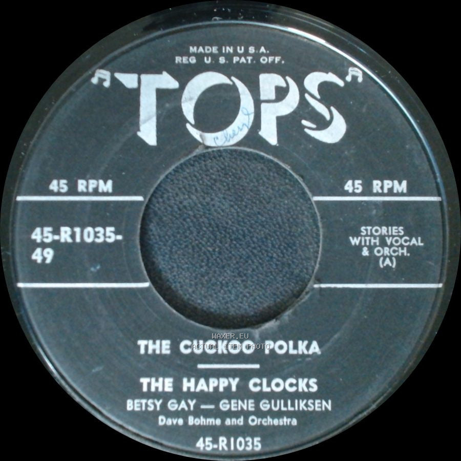 The Happy Clocks / Betsy Gay - Gene Gulliksen Pat Farwell - The Cuckoo Polka / The Magic Flying Song side A