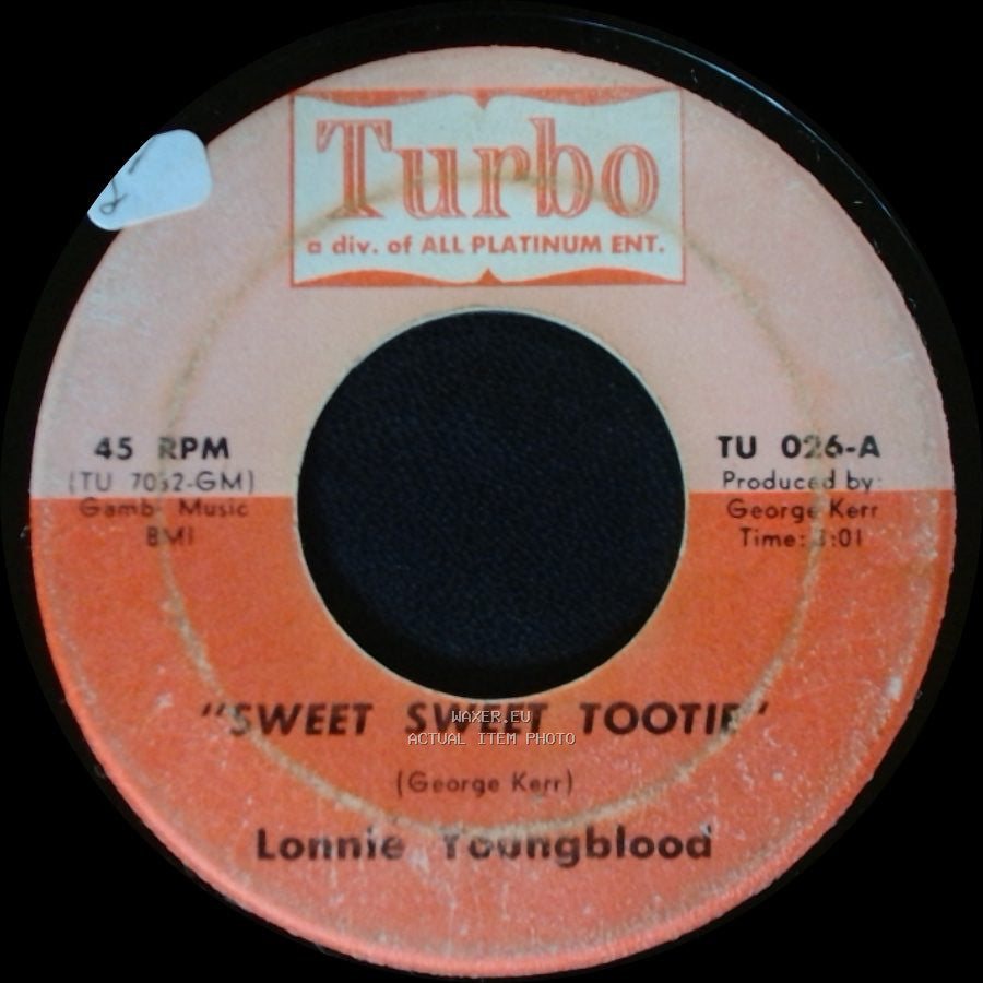 Lonnie Youngblood - Sweet Sweet Tootie / In My Lonely Room side A