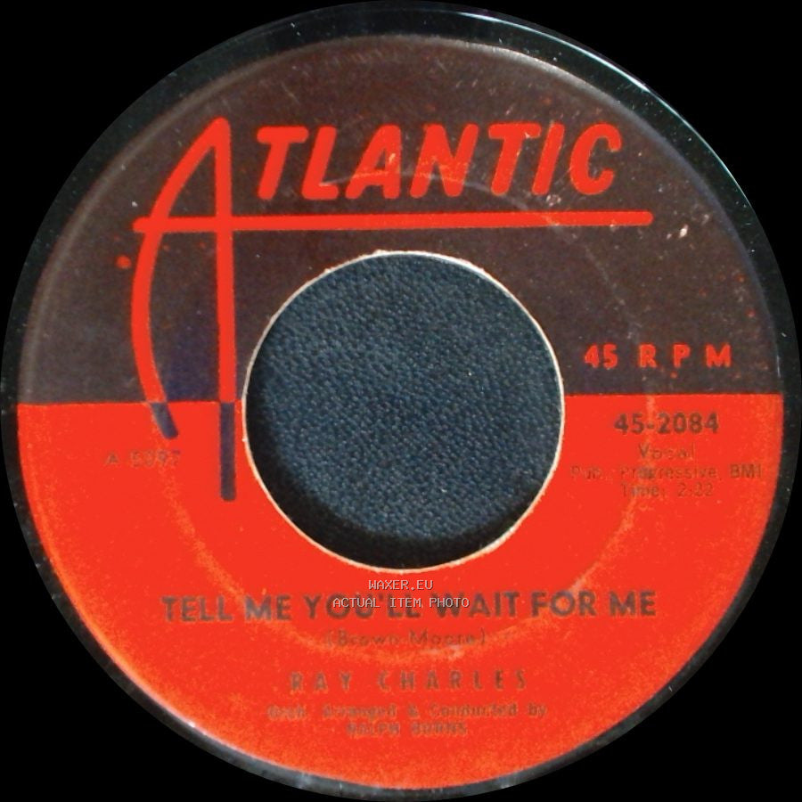 Ray Charles - Tell Me You'll Wait For Me / Come Rain Or Come Shine side A