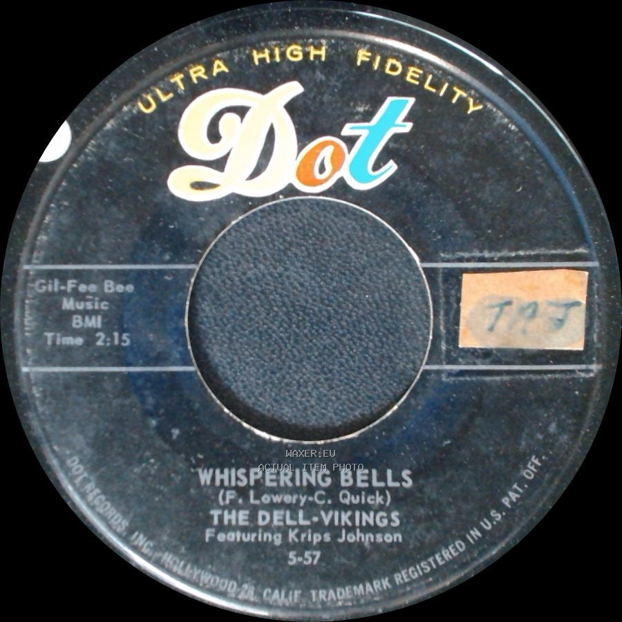 The Dell-Vikings Featuring Krips Johnson / The Del Vikings - Whispering Bells / Don't Be A Fool side A