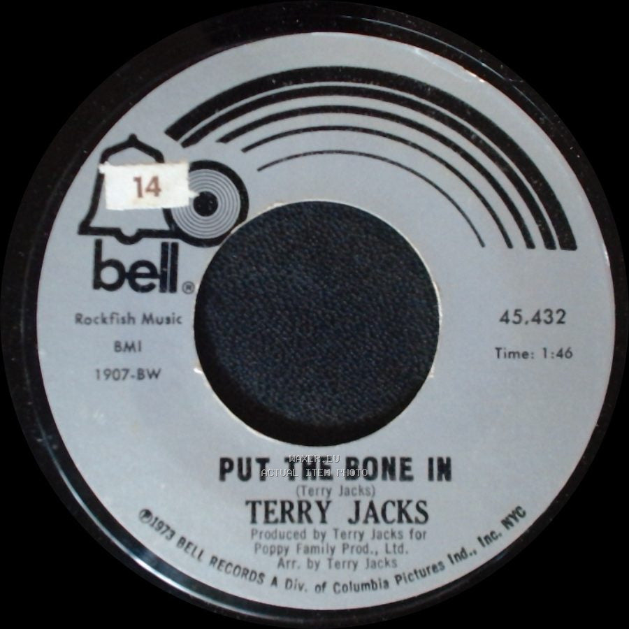 Terry Jacks - Put The Bone In / Seasons In The Sun side B