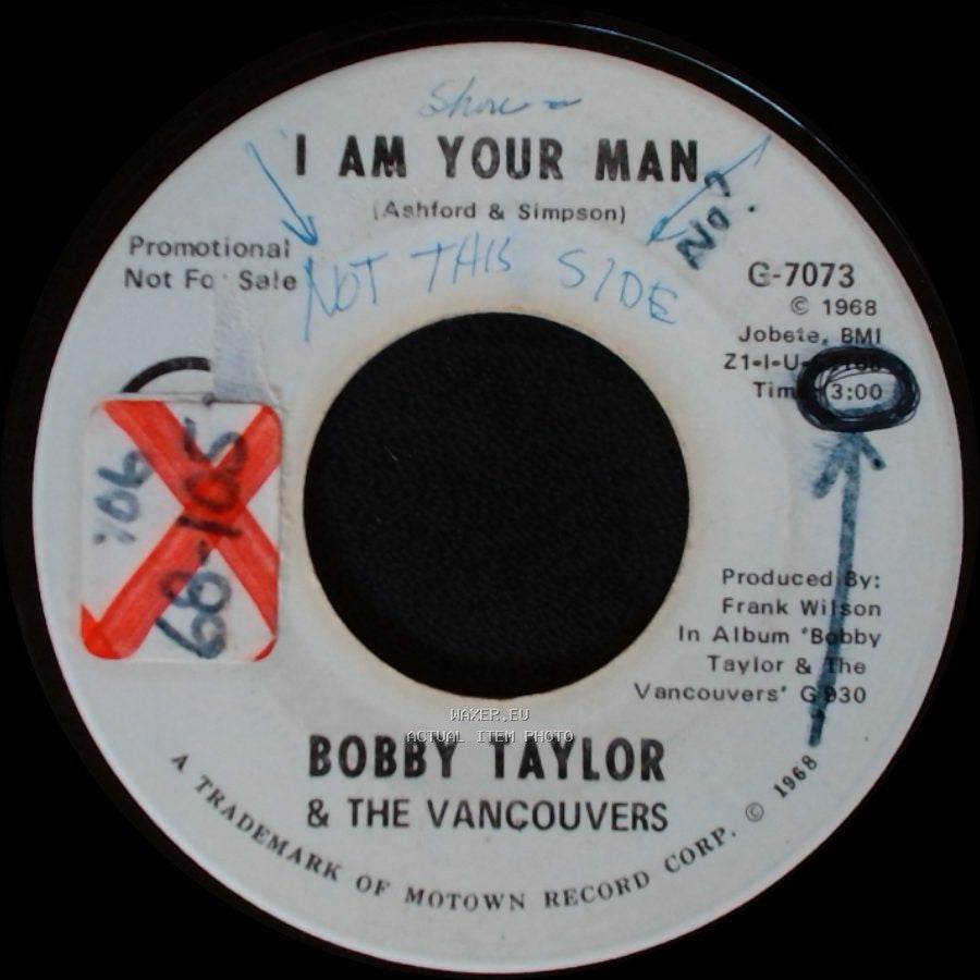 Bobby Taylor & The Vancouvers - I Am Your Man / Unknown Title B side A