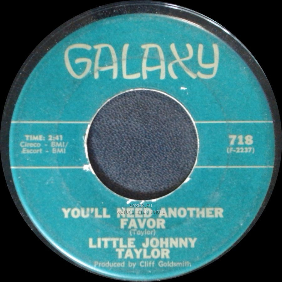 Little Johnny Taylor - You'll Need Another Favor / What You Need Is A Ball side A
