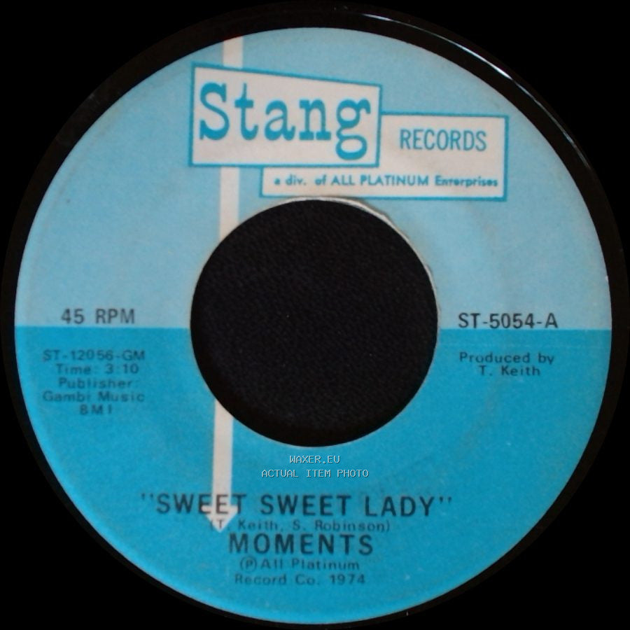 Moments - Sweet Sweet Lady / The Next Time I See You side A