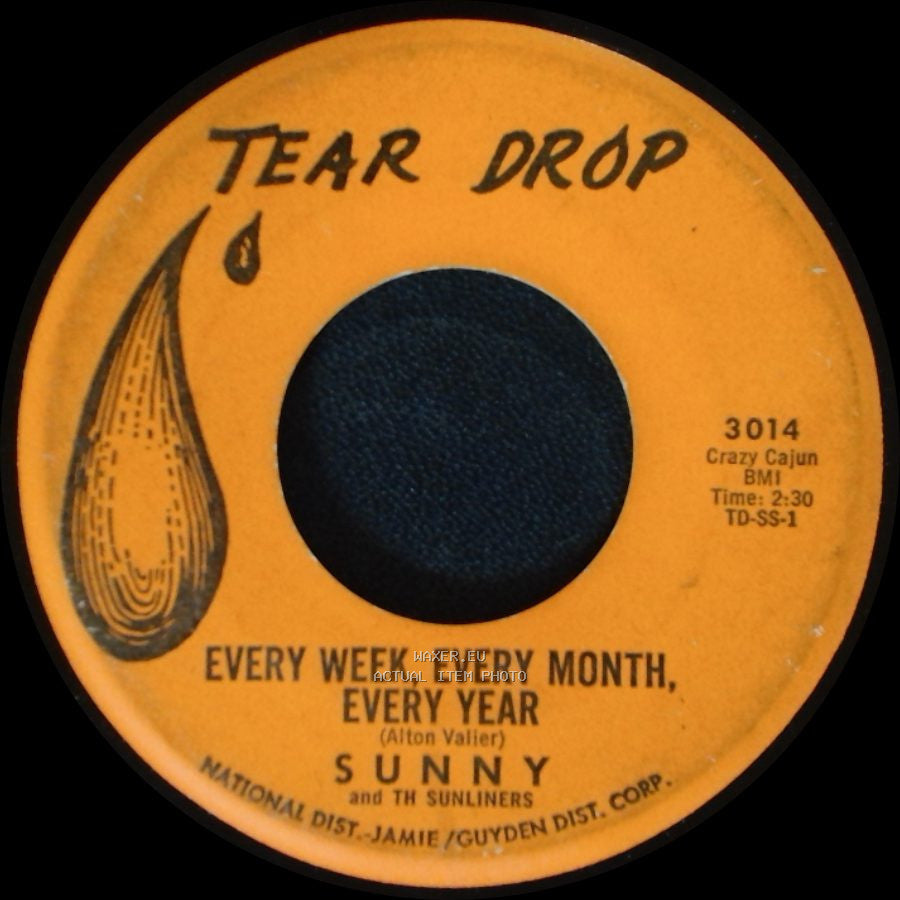 Sunny & The Sunglows / Sunny And The Sunliners - Talk To Me / Every Week, Every Month, Every Year side B