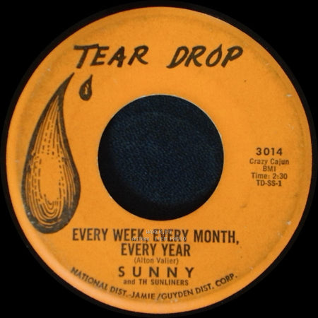 Sunny & The Sunglows / Sunny And The Sunliners - Talk To Me / Every Week, Every Month, Every Year side B
