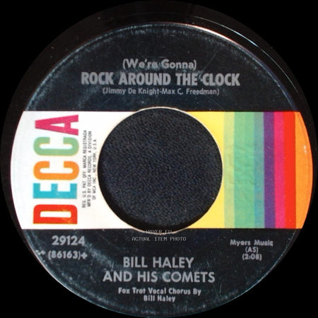 Bill Haley And His Comets - (We're Gonna) Rock Around The Clock / Thirteen Women (And Only One Man In Town) side A