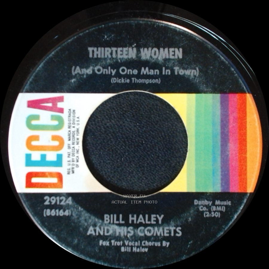 Bill Haley And His Comets - (We're Gonna) Rock Around The Clock / Thirteen Women (And Only One Man In Town) side B